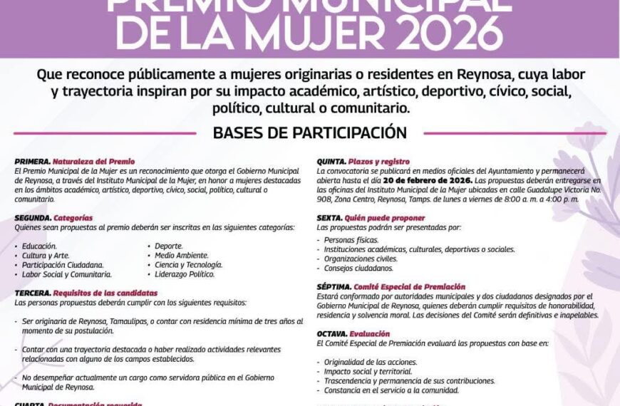 Recibe Gobierno de Reynosa propuestas al Premio Municipal…