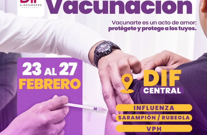 Extiende DIF Matamoros jornada de vacunación en la&hellip;