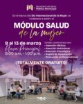 En el marco de las actividades conmemorativas por el Día Internacional de la Mujer, se estará llevando a cabo el Módulo Salud de la Mujer